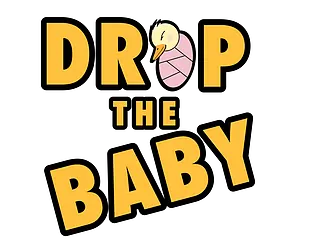 Drop the Baby